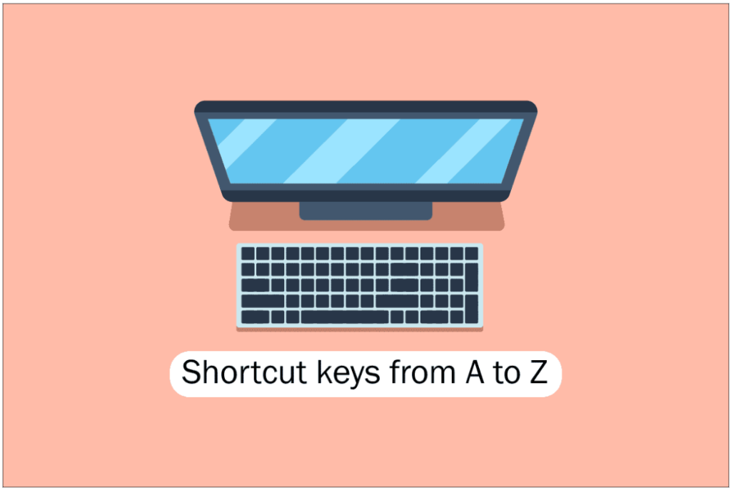 SHORTCUT KEYS